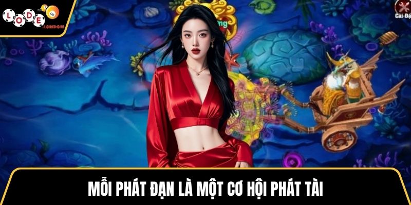 Mỗi phát đạn là một cơ hội phát tài